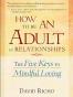 How to be an Adult in Relationships