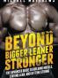 Beyond Bigger Leaner Stronger