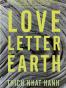 A Love Letter to the Earth