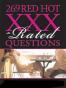 269 Red Hot XXX-rated Questions