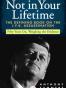 Not in Your Lifetime