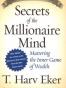 Secrets of the Millionaire Mind