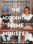The Accidental Prime Minister