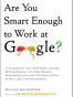 Are you smart enough to work at google