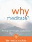 Why Meditate