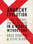 Anarchy Evolution