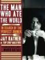 The Man Who Ate the World