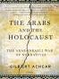 The Arabs and the Holocaust