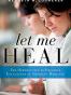 Let Me Heal