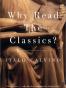 Why Read the Classics?