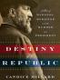 Destiny of the Republic