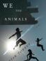 We the Animals