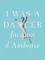 I Was a Dancer