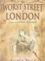 The Worst Street in London