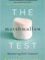 The Marshmallow Test: