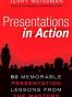 Presentations in Action