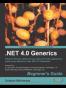 .NET 4.0 Generics Beginner's Guide