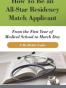 How To Be an All-Star Residency Match Applicant