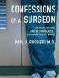 Confessions of a Surgeon