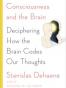 Consciousness and the Brain