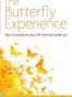The Butterfly Experience