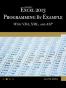 Microsoft Excel 2010 Programming by Example with VBA, XML, and A