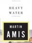 Heavy Water and Other Stories