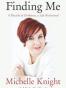 Finding Me: A Decade of Darkness, a Life Reclaimed