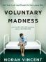 Voluntary Madness