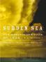 Sudden Sea