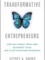Transformative Entrepreneurs