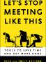 Let's Stop Meeting Like This