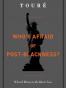 Who's Afraid of Post-Blackness?