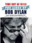 Time Out of Mind The Lives of Bob Dylan