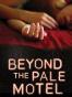 Beyond the Pale Motel