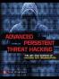 Advanced Persistent Threat Hacking
