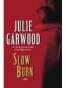 Slow Burn