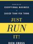 Just Run It!