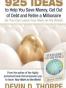 925 Ideas to Help You Save Money, Get Out of Debt and Retire a M