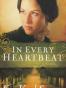 In Every Heartbeat