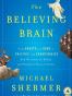 The Believing Brain
