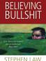 Believing Bullshit