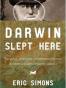 Darwin Slept Here