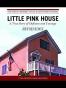 Little Pink House