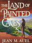 The Land of Painted Caves