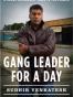 Gang Leader for a Day