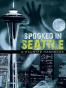 Spooked in Seattle