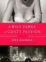 A Wild Surge of Guilty Passion