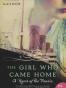 The Girl Who Came Home