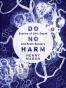 Do No Harm